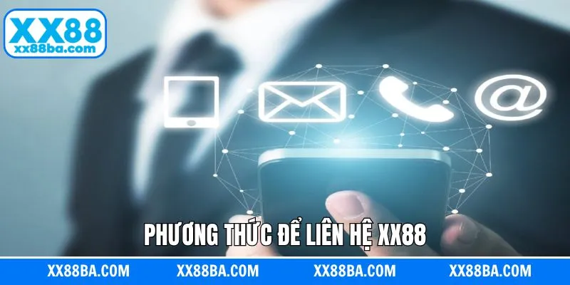 Liên hệ XX88 qua số hotline nhanh gọn